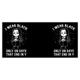 I Wear Black - Mug