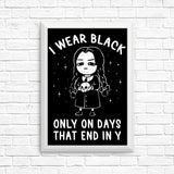 I Wear Black - Posters & Prints
