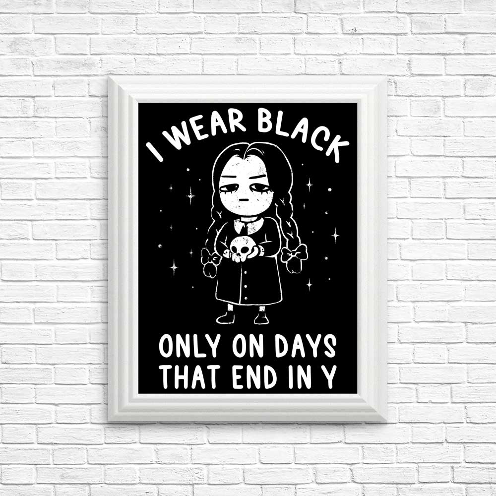 I Wear Black - Posters & Prints