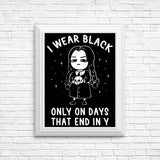 I Wear Black - Posters & Prints