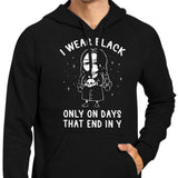 I Wear Black - Hoodie