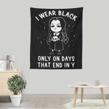 I Wear Black - Wall Tapestry