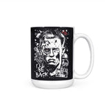 I'll Be Back - Mug