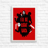 I'll Be Right Back - Posters & Prints