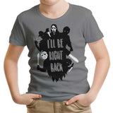 I'll Be Right Back - Youth Apparel