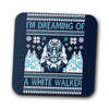 I'm Dreaming of a White Walker - Coasters