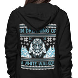 I'm Dreaming of a White Walker - Hoodie