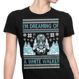 I'm Dreaming of a White Walker - Women's Apparel