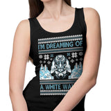 I'm Dreaming of a White Walker - Tank Top