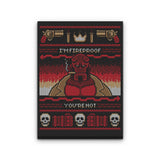 I'm Fireproof - Canvas Print