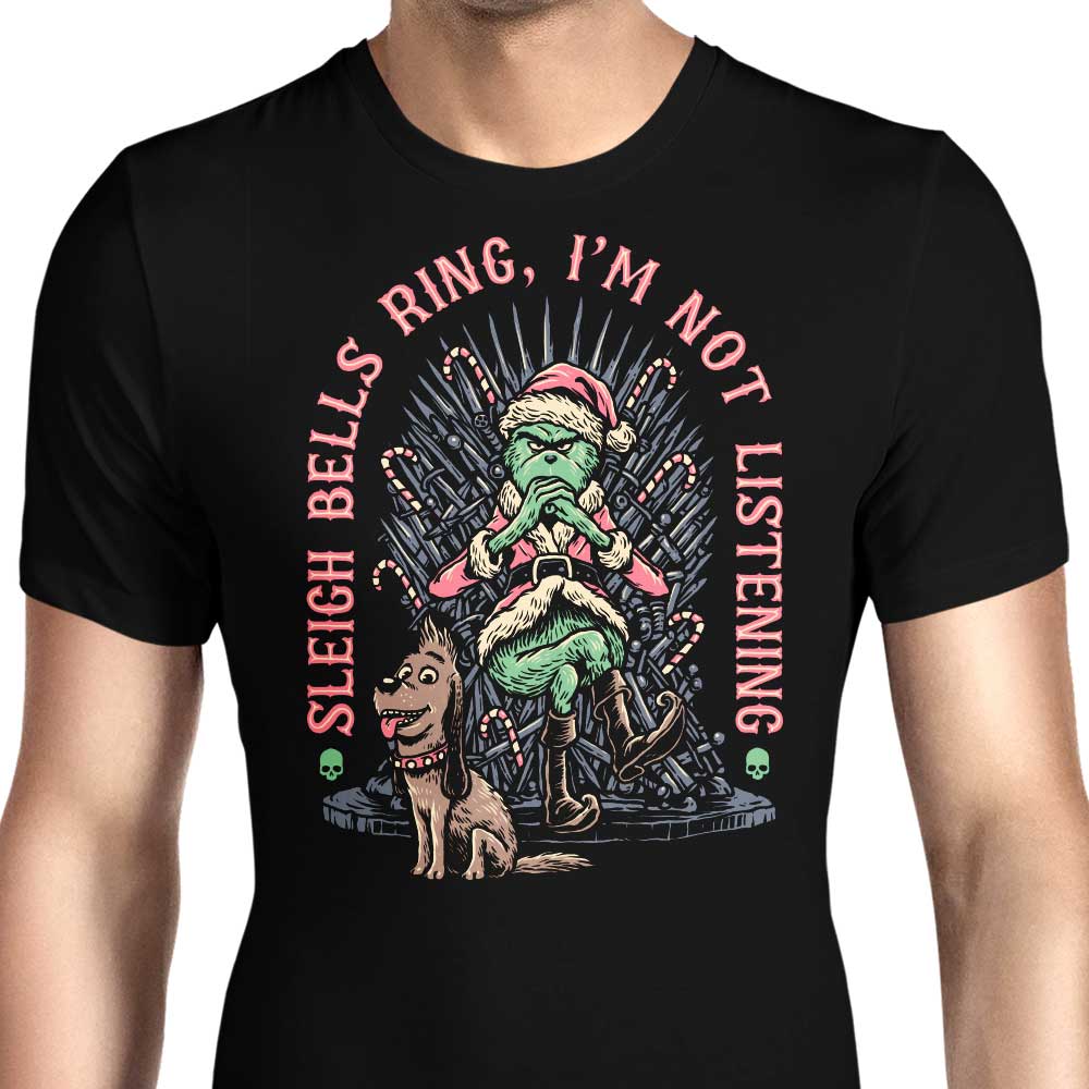 I'm Not Listening - Men's Apparel