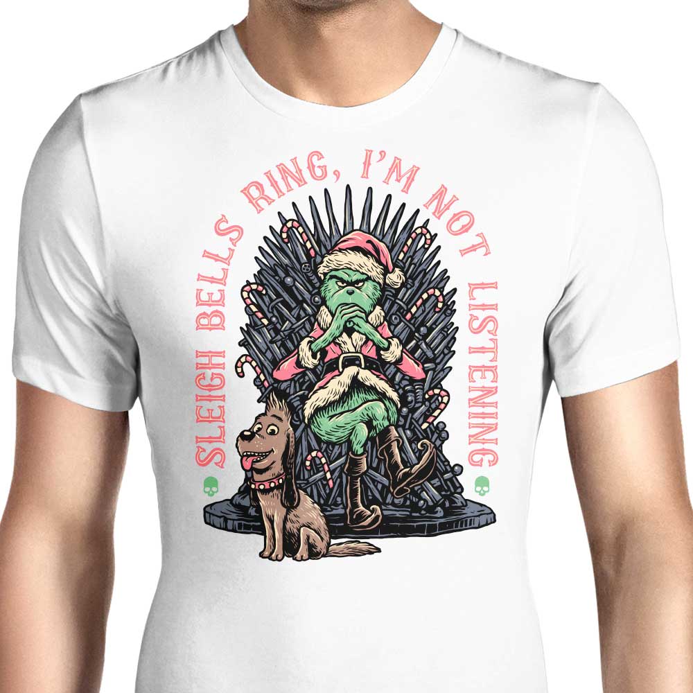 I'm Not Listening - Men's Apparel