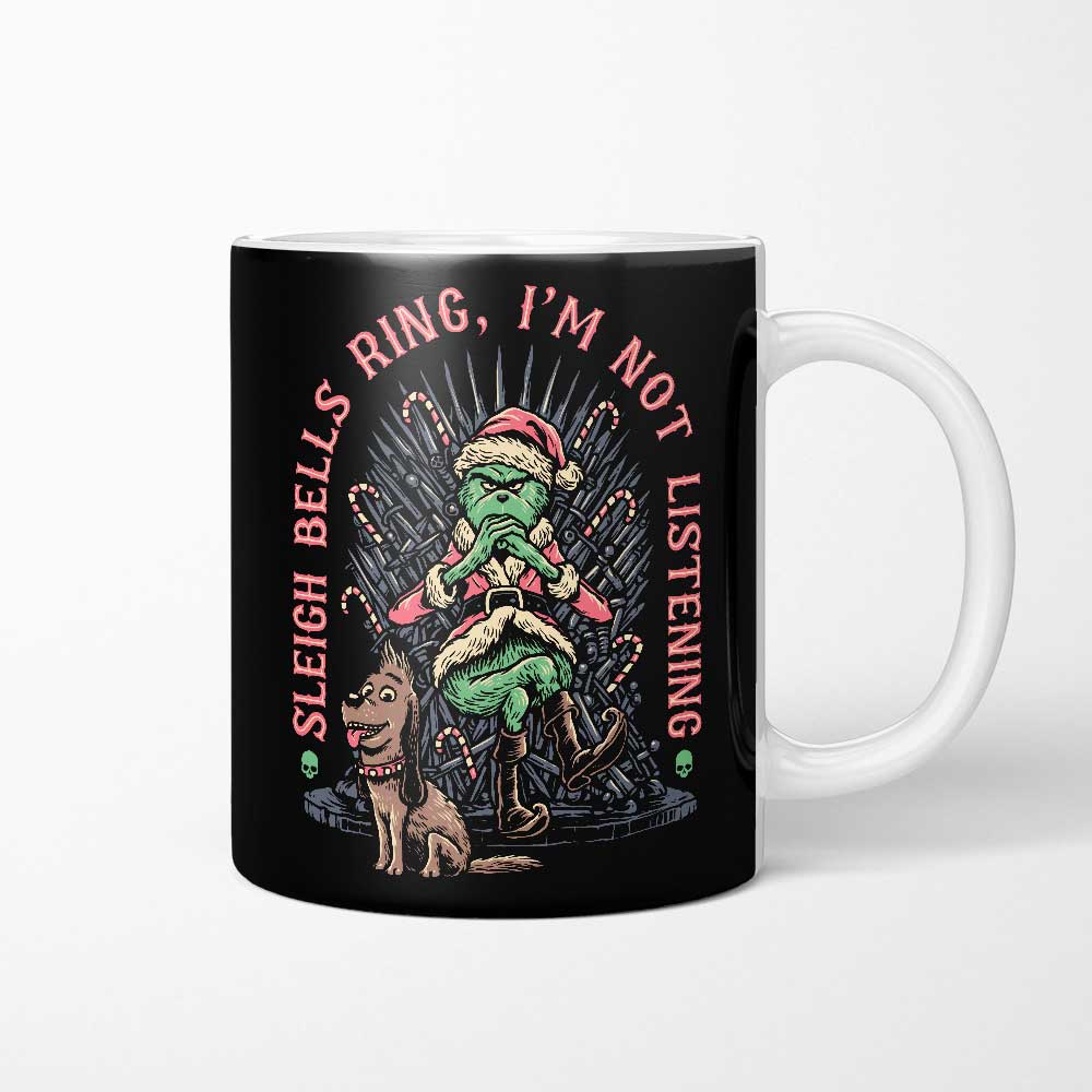I'm Not Listening - Mug