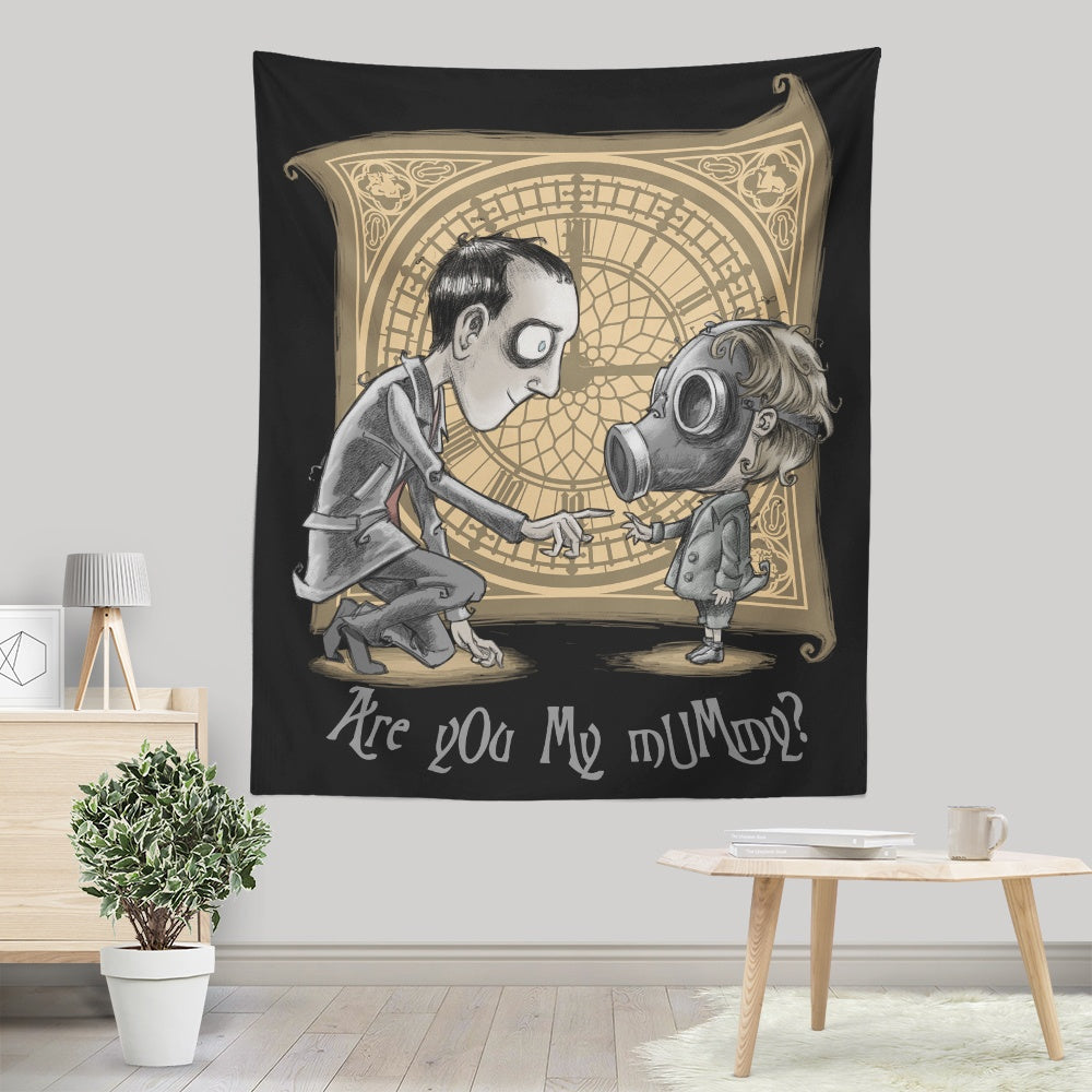 I'm Not Your Mummy - Wall Tapestry