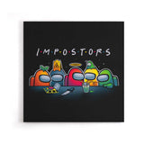 Impostors - Canvas Print