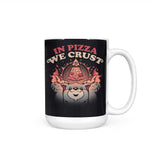 In Pizza We Crust - Mug