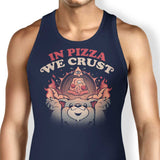 In Pizza We Crust - Tank Top