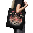 In Pizza We Crust - Tote Bag