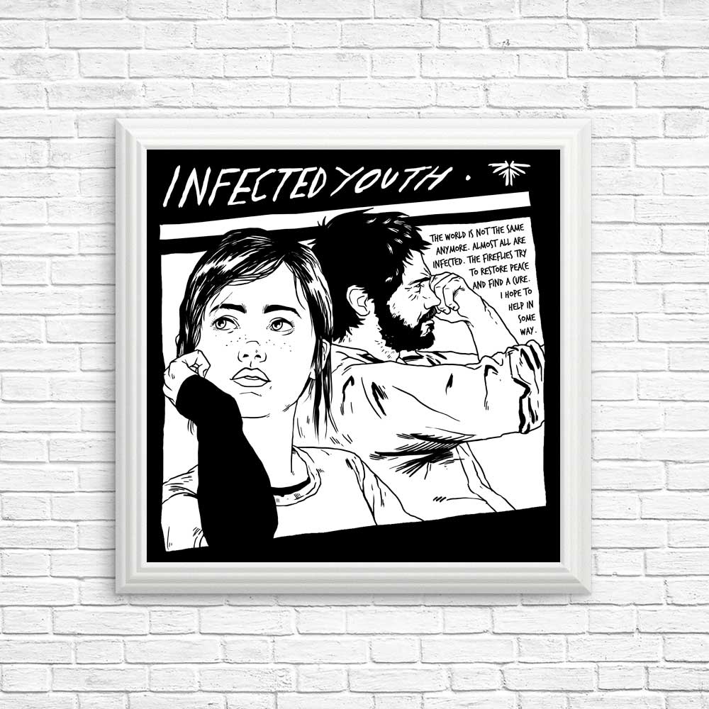 Infected Youth - Posters & Prints
