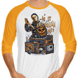 Is It Halloween Yet? - 3/4 Sleeve Raglan T-Shirt