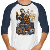 Is It Halloween Yet? - 3/4 Sleeve Raglan T-Shirt