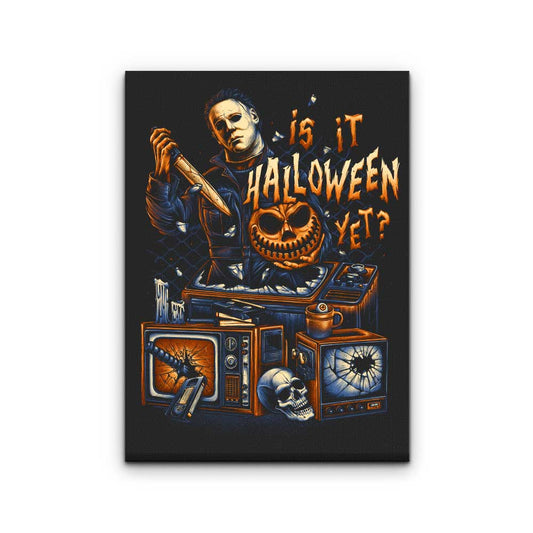 Is It Halloween Yet? - Canvas Print