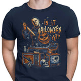 Is It Halloween Yet? - Men's Apparel