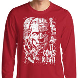 It Comes to Life - Long Sleeve T-Shirt
