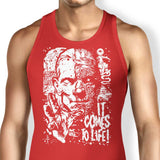 It Comes to Life - Tank Top
