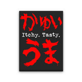 Itchy. Tasty. - Canvas Print