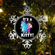 It's a Kitty - Ornament