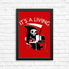 It's a Living - Posters & Prints