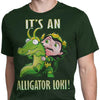 It's an Alligator - Men's Apparel