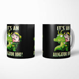 It's an Alligator - Mug