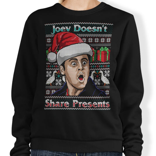 Joey Doesn't Share Sweater - Sweatshirt