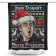 Joey Doesn't Share Sweater - Shower Curtain