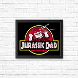 Jurassic Dad - Posters & Prints