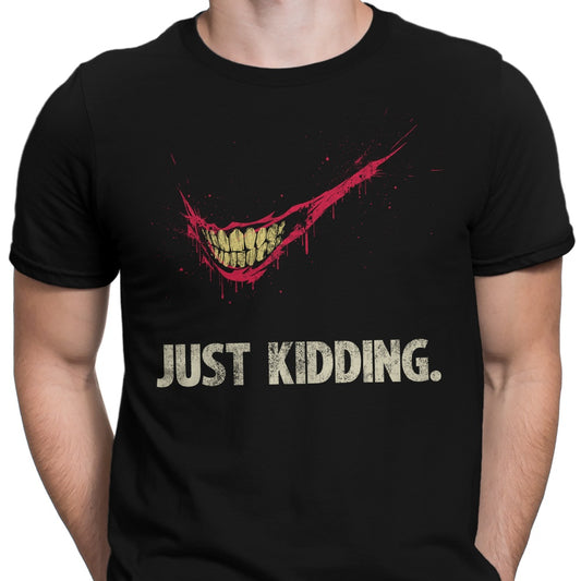 Just Kidding - Men's Apparel