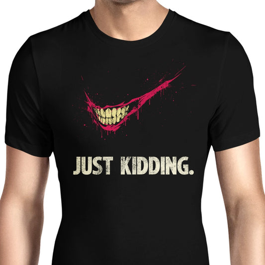 Just Kidding - Men's Apparel