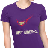 Just Kidding - Women's Apparel