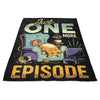 Just One More Episode - Fleece Blanket