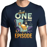 Just One More Episode - Men's Apparel