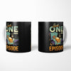 Just One More Episode - Mug