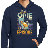 Just One More Episode - Hoodie