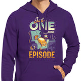 Just One More Episode - Hoodie
