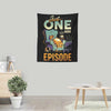 Just One More Episode - Wall Tapestry