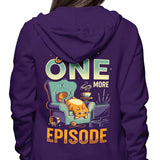 Just One More Episode - Hoodie