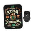 Kawaii Quarantine - Mousepad