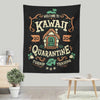 Kawaii Quarantine - Wall Tapestry