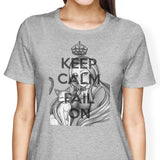 Keep Calm and Fail On - Women's Apparel